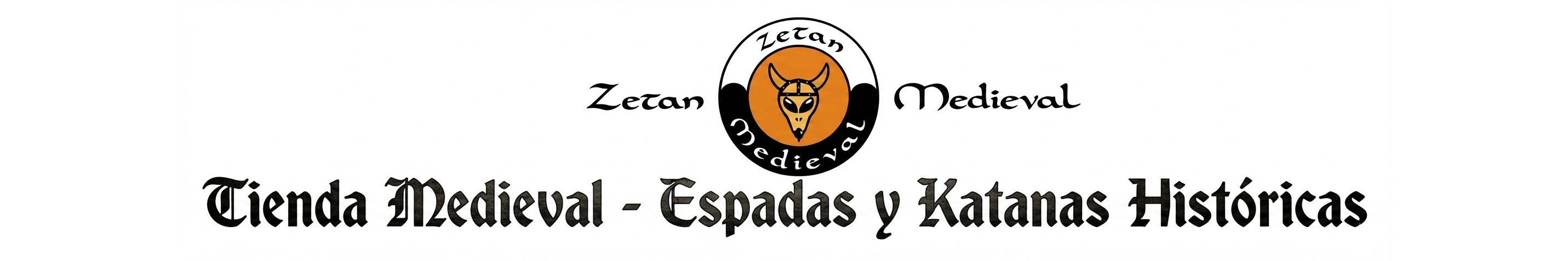 Zetan Medieval| Tienda Medieval: Espadas, Katanas 